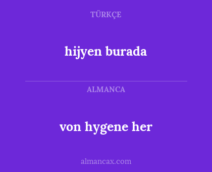 hijyen burada - von hygene her