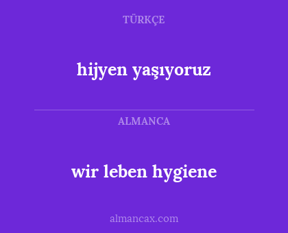 wir leben hygiene - hijyen yaşıyoruz