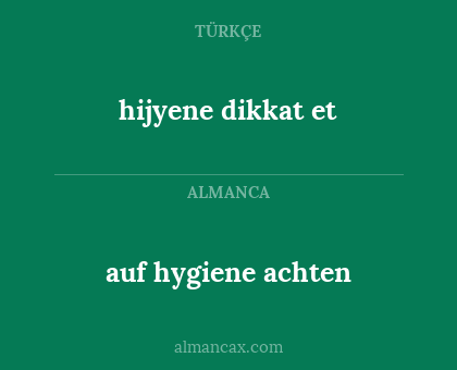 auf hygiene achten - hijyene dikkat et
