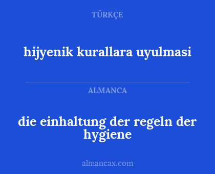 die einhaltung der regeln der hygiene - hijyenik kurallara uyulmasi