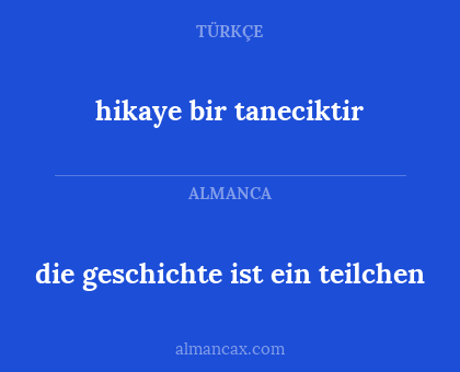 hikaye bir taneciktir - die geschichte ist ein teilchen