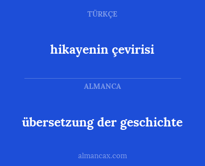 hikayenin çevirisi - übersetzung der geschichte