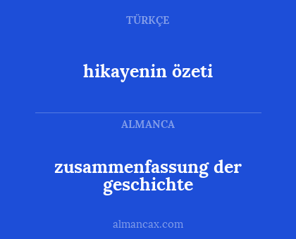 zusammenfassung der geschichte - hikayenin özeti