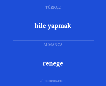 hile yapmak - renege
