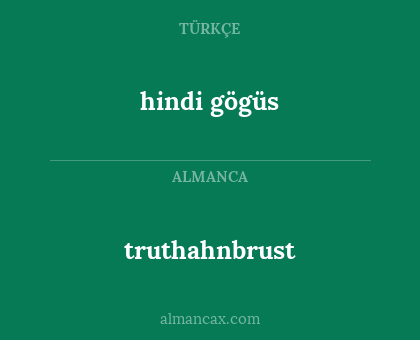 truthahnbrust - hindi gögüs