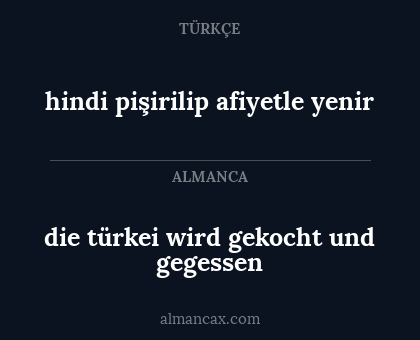 die türkei wird gekocht und gegessen - hindi pişirilip afiyetle yenir