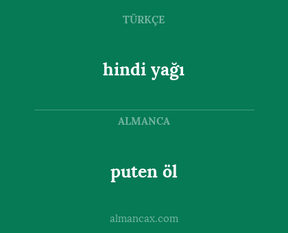 puten öl - hindi yağı
