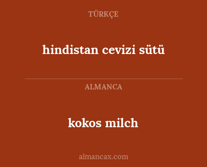 hindistan cevizi sütü - kokos milch