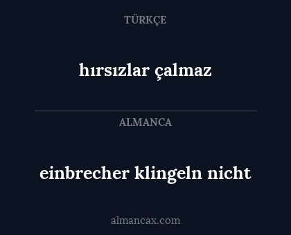 einbrecher klingeln nicht - hırsızlar çalmaz