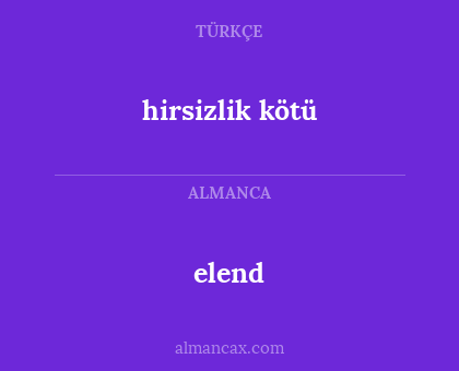 hirsizlik kötü - elend