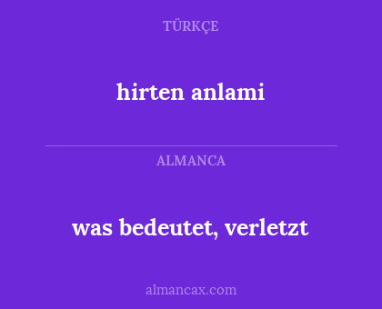 hirten anlami - was bedeutet, verletzt
