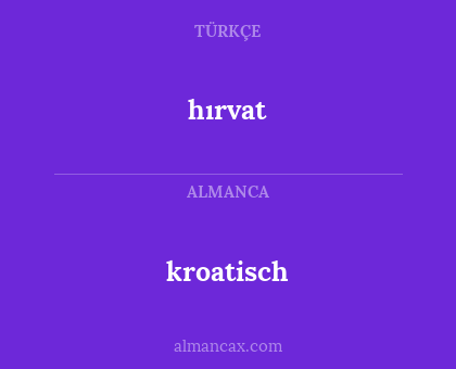 kroatisch - hırvat