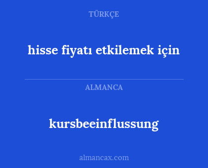 kursbeeinflussung - hisse fiyatı etkilemek için