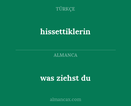 hissettiklerin - was ziehst du