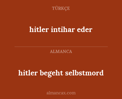 hitler intihar eder - hitler begeht selbstmord