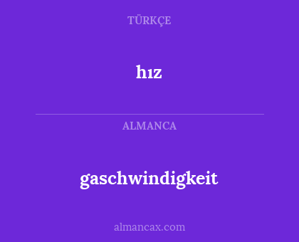 gaschwindigkeit - hız