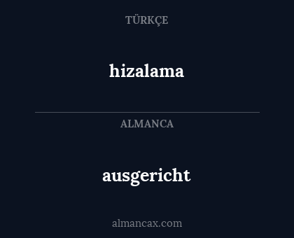 ausgericht - hizalama