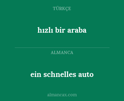 ein schnelles auto - hızlı bir araba