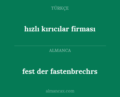 hızlı kırıcılar firması - fest der fastenbrechrs