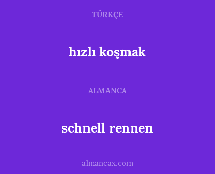 schnell rennen - hızlı koşmak