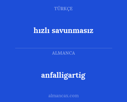 anfalligartig - hızlı savunmasız