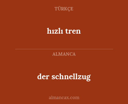 hızlı tren - der schnellzug