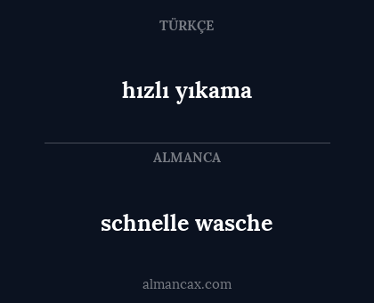 hızlı yıkama - schnelle wasche
