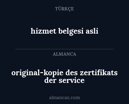 hizmet belgesi asli - original-kopie des zertifikats der service