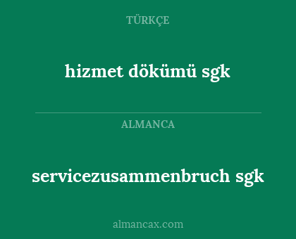 hizmet dökümü sgk - servicezusammenbruch sgk