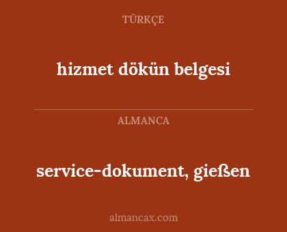 hizmet dökün belgesi - service-dokument, gießen