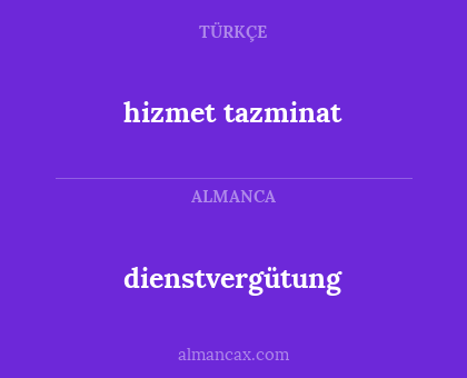 dienstvergütung - hizmet tazminat