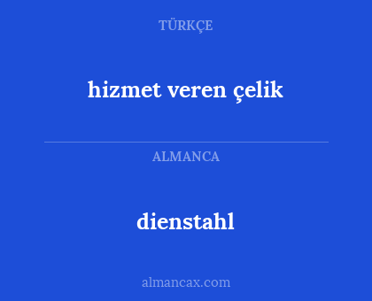 dienstahl - hizmet veren çelik