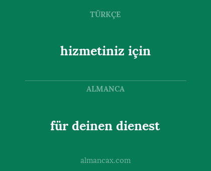 für deinen dienest - hizmetiniz için