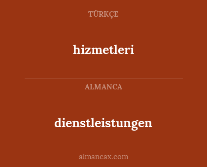 dienstleistungen - hizmetleri