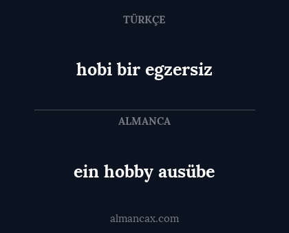 ein hobby ausübe - hobi bir egzersiz