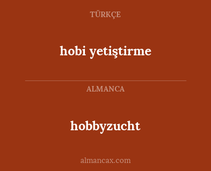 hobi yetiştirme - hobbyzucht