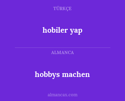 hobbys machen - hobiler yap