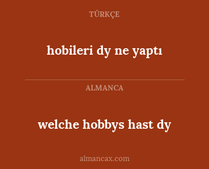 hobileri dy ne yaptı - welche hobbys hast dy
