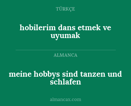 hobilerim dans etmek ve uyumak - meine hobbys sind tanzen und schlafen