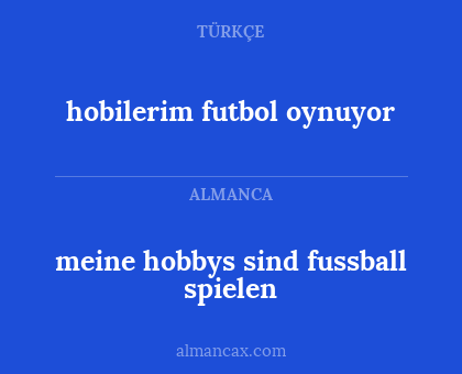 meine hobbys sind fussball spielen - hobilerim futbol oynuyor