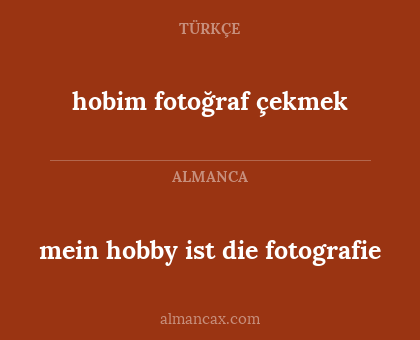 hobim fotoğraf çekmek - mein hobby ist die fotografie