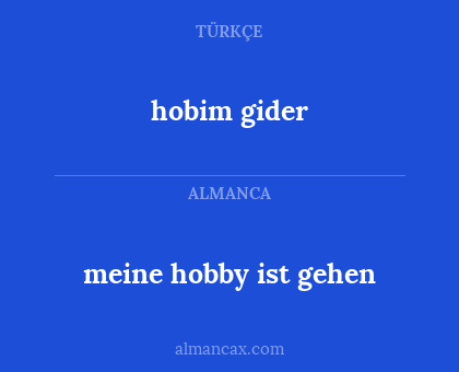 meine hobby ist gehen - hobim gider