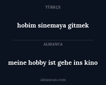 hobim sinemaya gitmek - meine hobby ist gehe ins kino