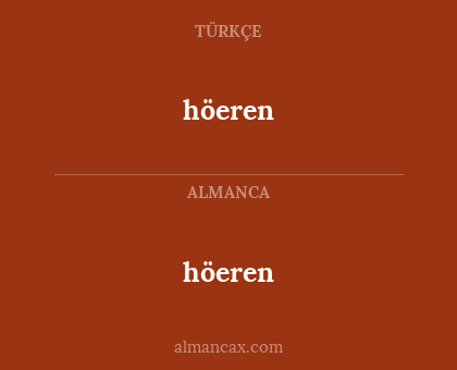 höeren - höeren
