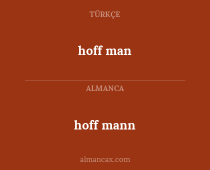 hoff mann - hoff man