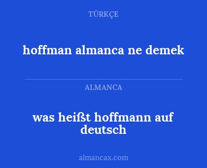 hoffman almanca ne demek - was heißt hoffmann auf deutsch