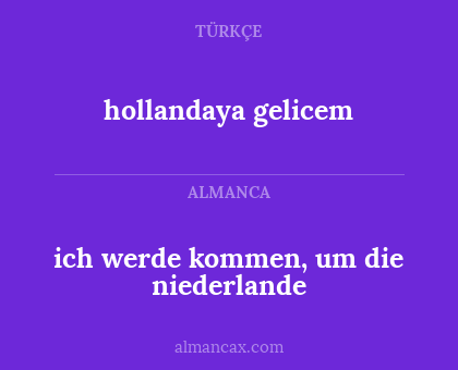 ich werde kommen, um die niederlande - hollandaya gelicem
