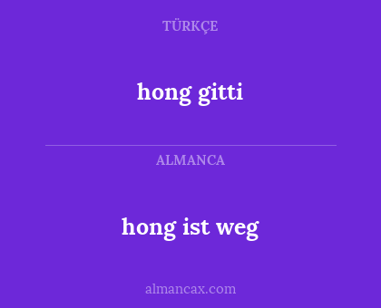 hong ist weg - hong gitti