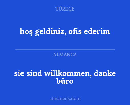 sie sind willkommen, danke büro - hoş geldiniz, ofis ederim