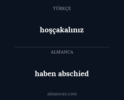 hoşçakalınız - haben abschied